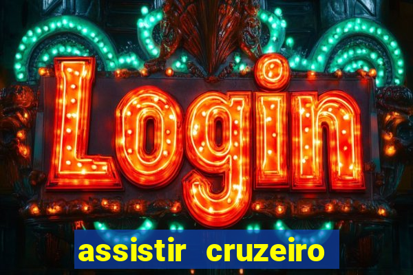 assistir cruzeiro ao vivo futemax